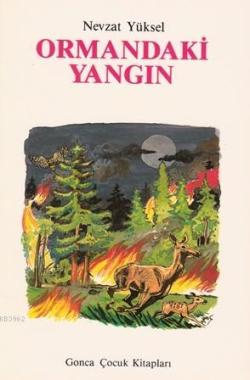 Ormandaki Yangın - Nevzat Yüksel- | Yeni ve İkinci El Ucuz Kitabın Adr