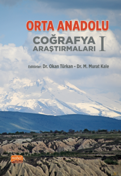 Orta Anadolu Coğrafya Araştırmaları I - Okan Türkan | Yeni ve İkinci E