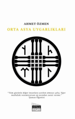 Orta Asya Uygarlıkları - AHMET ÖZMEN | Yeni ve İkinci El Ucuz Kitabın 