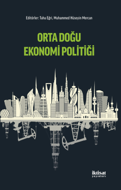 Orta Doğu Ekonomi Politiği - Muhammed Hüseyin Mercan | Yeni ve İkinci 