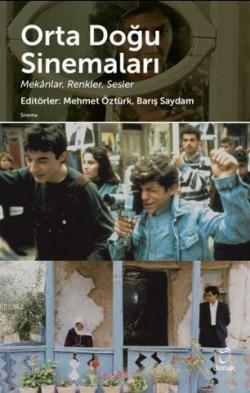 Orta Doğu Sinemaları - Mehmet Öztürk | Yeni ve İkinci El Ucuz Kitabın 