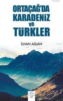 Ortaçağ'da Karadeniz ve Türkler