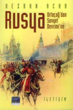 Ortaçağ'dan Sovyet Devrim'ne Rusya - Kezban Acar | Yeni ve İkinci El U