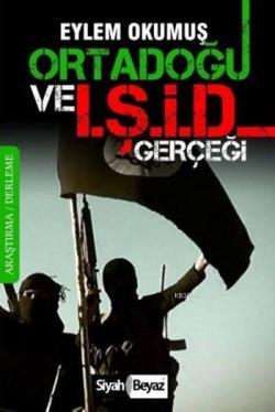 Ortadoğu ve IŞİD Gerçeği - Eylem Okumuş- | Yeni ve İkinci El Ucuz Kita