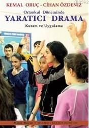 Ortaokul Döneminde Yaratıcı Drama - Kemal Oruç- | Yeni ve İkinci El Uc