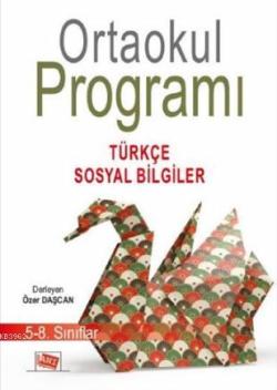 Ortaokul Programı 5-8. Sınıflar Türkçe-Sosyal Bilgiler - Özer Daşcan |