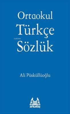 Ortaokul Türkçe Sözlük - Ali Püsküllüoğlu | Yeni ve İkinci El Ucuz Kit