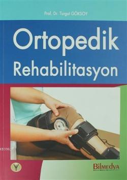 Ortopedik Rehabilitasyon - Kolektif | Yeni ve İkinci El Ucuz Kitabın A