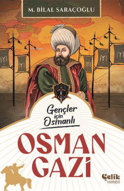 Osman Gazi;Gençler İçin Osmanlı