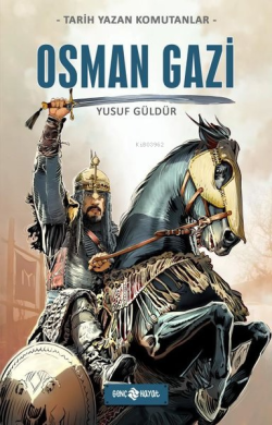 Osman Gazi - Tarih Yazan Komutanlar - Yusuf Güldür | Yeni ve İkinci El