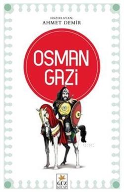 Osman Gazi - Ahmet Demir | Yeni ve İkinci El Ucuz Kitabın Adresi