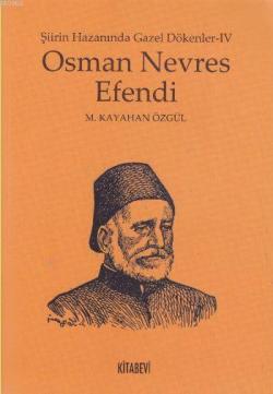 Osman Nevres Efendi - M. Kayahan Özgül | Yeni ve İkinci El Ucuz Kitabı