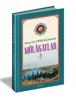 Osman Nuri Topbaş Hocaefendi İle Mülakatlar-2;Her Sayfası Resimli Spotlu