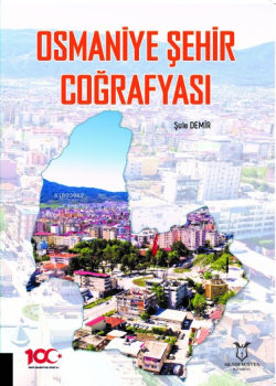 Osmaniye Şehir Coğrafyası - Şule Demir | Yeni ve İkinci El Ucuz Kitabı