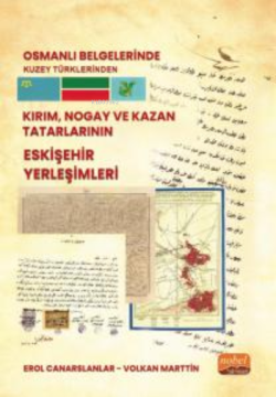 Osmanlı Belgelerinde Kuzey Türklerinden ; Kırım , Nogay ve Kazan Tatar