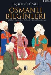 Osmanlı Bilginleri; Eş-şekâiku'n-nu'mâniyye Fi Ulemâi'd-devleti'l-osmâniyye