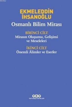 Osmanlı Bilim Mirası - Ekmeleddin İhsanoğlu | Yeni ve İkinci El Ucuz K