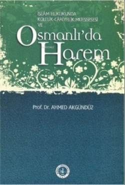 Osmanlı'da Harem - Ahmed Akgündüz- | Yeni ve İkinci El Ucuz Kitabın Ad