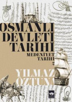 Osmanlı Devleti Tarihi 2 - Yılmaz Öztuna | Yeni ve İkinci El Ucuz Kita