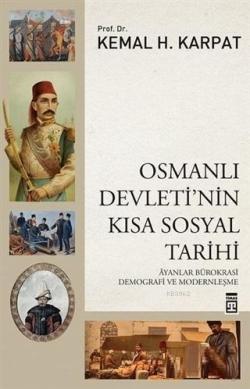 Osmanlı Devleti'nin Kısa Sosyal Tarihi - Kemal H. Karpat | Yeni ve İki