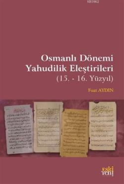 Osmanlı Dönemi Yahudilik Eleştirileri - Fuat Aydın | Yeni ve İkinci El