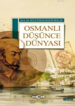 Osmanlı Düşünce Dünyası - Süleyman Hayri Bolay | Yeni ve İkinci El Ucu