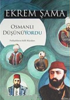 Osmanlı Düşünüyordu - Ekrem Şama | Yeni ve İkinci El Ucuz Kitabın Adre