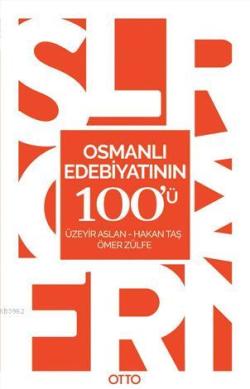 Osmanlı Edebiyatının 100'ü - Üzeyir Aslan | Yeni ve İkinci El Ucuz Kit