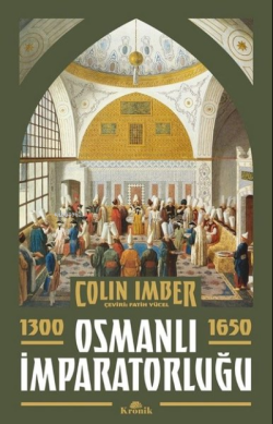 Osmanlı İmparatorluğu 1300-1650 - Colin Imber | Yeni ve İkinci El Ucuz