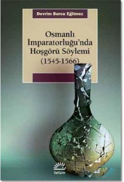 Osmanlı İmparatorluğu'nda Hoşgörü Söylemi - Devrim Burcu Eğilmez- | Ye