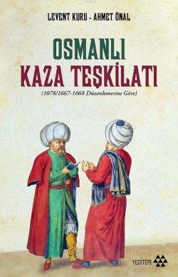 Osmanlı Kaza Teşkilatı - Levent Kuru | Yeni ve İkinci El Ucuz Kitabın 