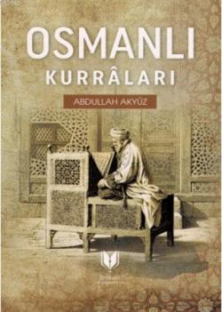 Osmanlı Kurraları - Abdullah Akyüz | Yeni ve İkinci El Ucuz Kitabın Ad