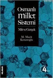 Osmanlı Millet Sistemi; Mit ve Gerçek