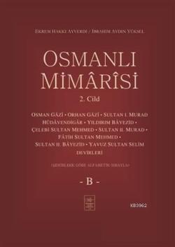 Osmanlı Mimarisi 2. Cilt - B - İbrahim Aydın Yüksel | Yeni ve İkinci E