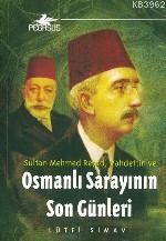 Osmanlı Sarayının Son Günleri - Lütfi Simavi | Yeni ve İkinci El Ucuz 