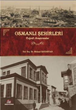 Osmanlı Şehirleri - Mehmet Bayartan | Yeni ve İkinci El Ucuz Kitabın A
