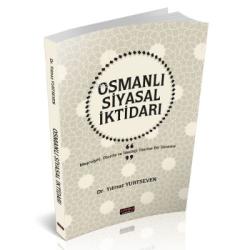 Osmanlı Siyasal İktidarı - Yılmaz Yurtseven | Yeni ve İkinci El Ucuz K
