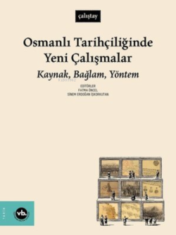 Osmanlı Tarihçiliğinde Yeni Çalışmalar - Kolektif | Yeni ve İkinci El 