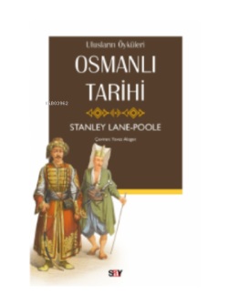 Osmanlı Tarihi - Stanley Lane-Poole | Yeni ve İkinci El Ucuz Kitabın A