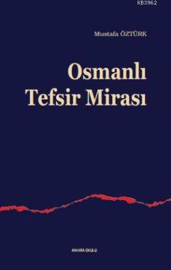 Osmanlı Tefsir Mirası - Mustafa Öztürk | Yeni ve İkinci El Ucuz Kitabı