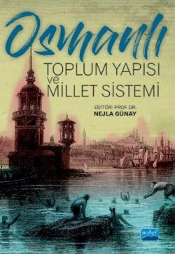 Osmanlı Toplum Yapısı ve Millet Sistemi - Kolektif | Yeni ve İkinci El