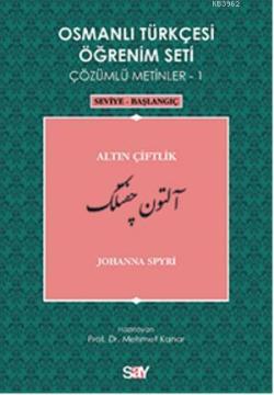 Osmanlı Türkçesi Öğrenim Seti 1 - Johanna Spyri | Yeni ve İkinci El Uc