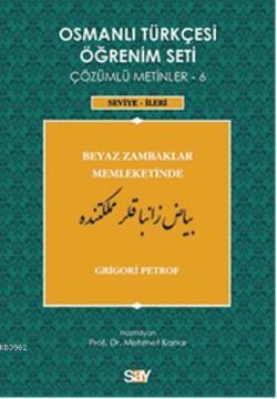 Osmanlı Türkçesi Öğrenim Seti 6 - Seviye İleri - Grigori Petrof | Yeni