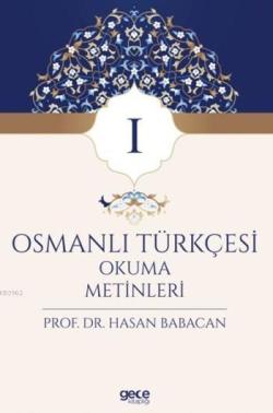 Osmanlı Türkçesi Okuma Metinleri 1 - Hasan Babacan | Yeni ve İkinci El