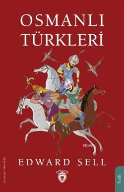 Osmanlı Türkleri - Edward Sell | Yeni ve İkinci El Ucuz Kitabın Adresi