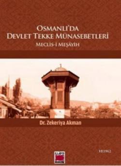 Osmanlı'da Devlet Tekke Münasebetleri; Meclis-i Meşayih