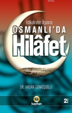 Osmanlı'da Hilafet - Hasan Gümüşoğlu | Yeni ve İkinci El Ucuz Kitabın 
