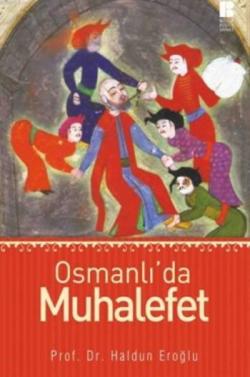 Osmanlı'da Muhalefet - Haldun Eroğlu | Yeni ve İkinci El Ucuz Kitabın 