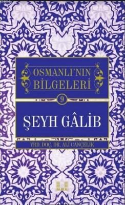 Osmanlı'nın Bilgeleri Şeyh Galib - Ali Cançelik | Yeni ve İkinci El Uc
