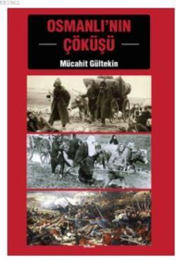 Osmanlı'nın Çöküşü - Mücahit Gültekin | Yeni ve İkinci El Ucuz Kitabın